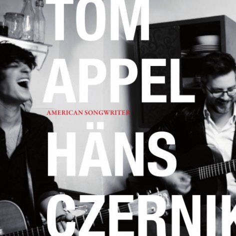 Tom Appel & Häns Czernik American Songwriter